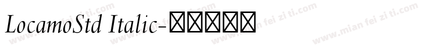 LocamoStd Italic字体转换